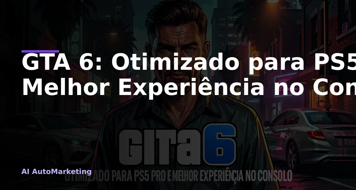GTA 6: مُحسَّن لجهاز PS5 Pro لتجربة لعب فائقة على المنصة